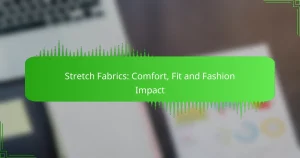 Stretch Fabrics: Comfort, Fit and Fashion Impact
